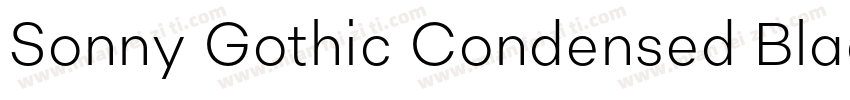 Sonny Gothic Condensed Black字体转换